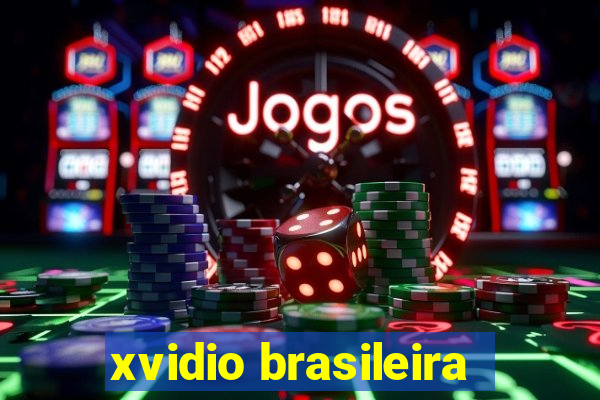 xvidio brasileira